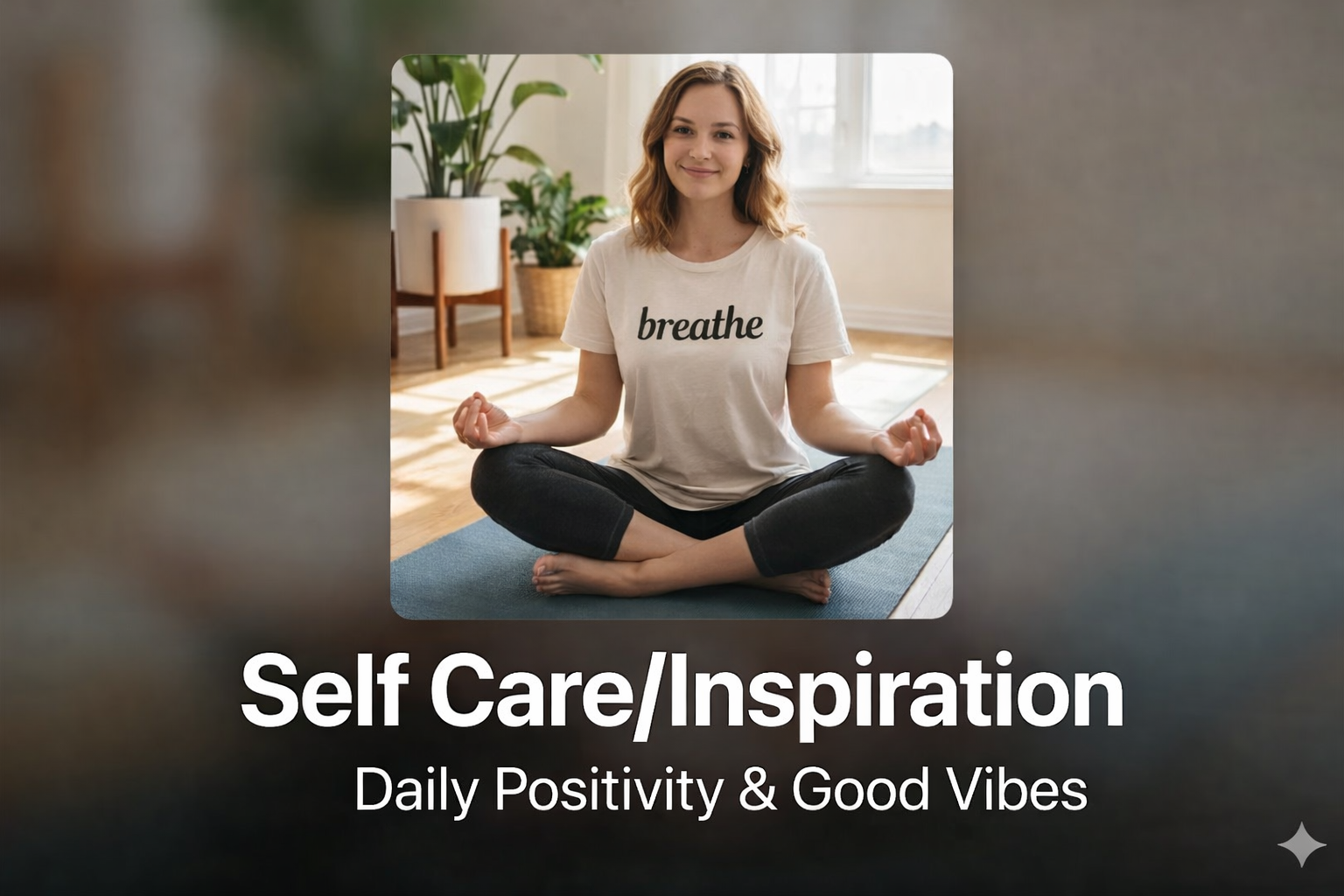 Self Care/Insprition