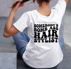 "Somebody's Bomb Ass Hair Stylist" Retro Graphic T-Shirt