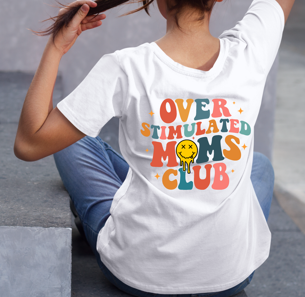 Overstimulated Moms Club T-Shirt | Retro Front and Back Graphic Mom Tee
