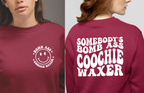 Somebody's Bomb Ass Coochie Waxer T-Shirt | Funny Esthetician Graphic Tee