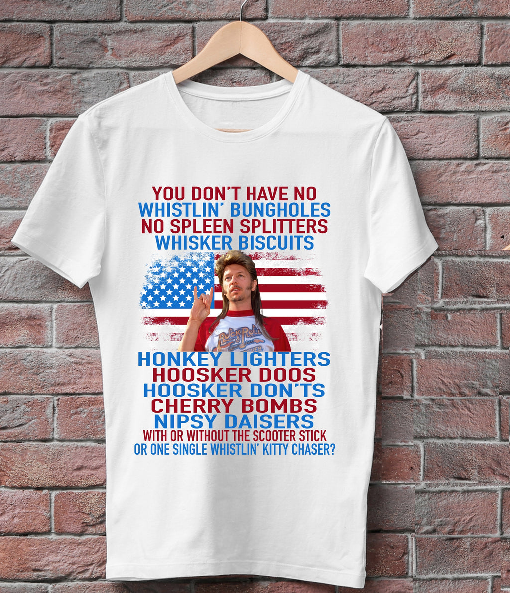 Joe Dirt Fireworks Quote Graphic T-Shirt - Whistlin' Bungholes Tee