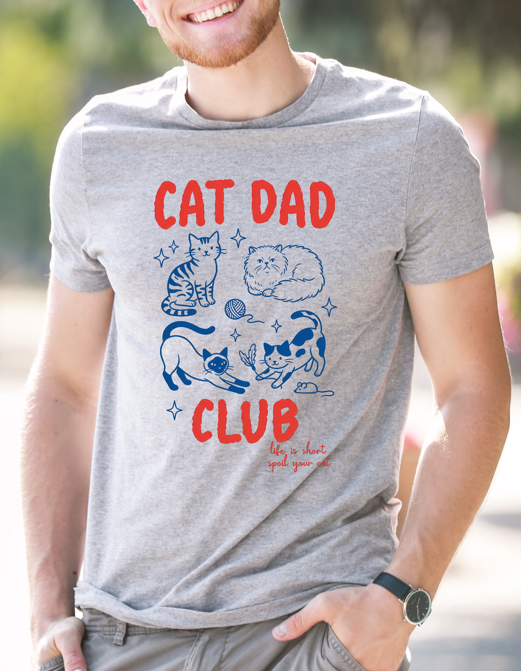Cat Dad Club T-Shirt – Life is Short Spoil Your Cat