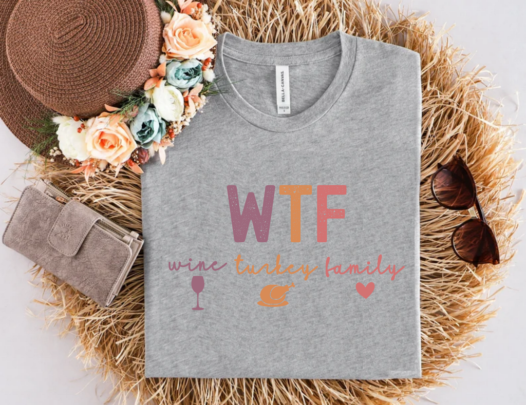 WTF Wine Turkey Family T-Shirt – Thanksgiving Humor Tee