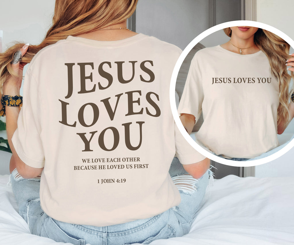 Jesus Sweatshirt with 1 John 4:19 Scripture | Faith