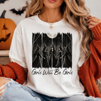 Girls Will Be Girls Halloween Shirt | Funny Graphic Tee