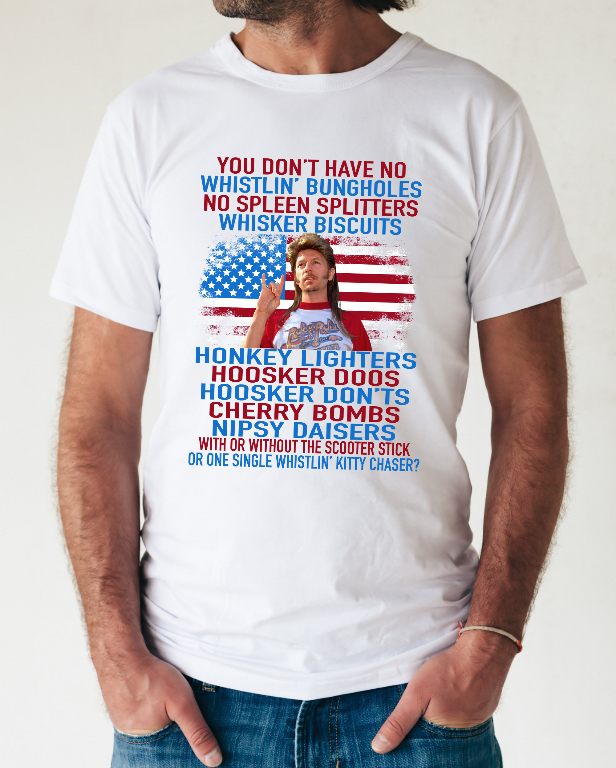 Joe Dirt Fireworks Quote Graphic T-Shirt - Whistlin' Bungholes Tee