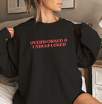 Overworked & Underfucked T-Shirt - Funny Graphic Tee