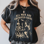 All Men Are Cremated Equal Comfort Colors Halloween Tee