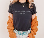 Faith Over Fear T-Shirt – Psalm 34 Inspirational Tee