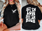 Hit 'Em Low Hit 'Em High Philadelphia Football Shirt