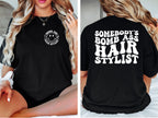 "Somebody's Bomb Ass Hair Stylist" Retro Graphic T-Shirt