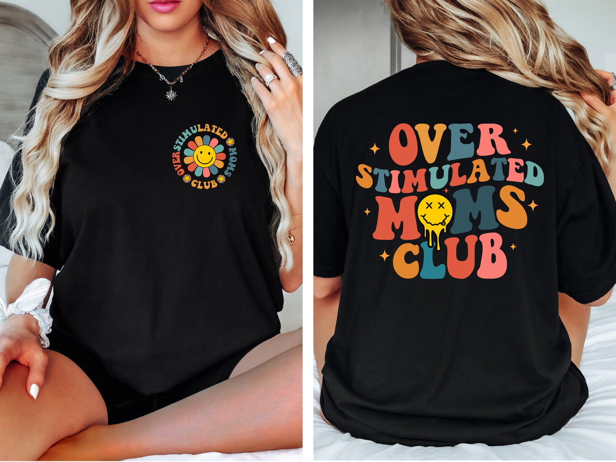 Overstimulated Moms Club T-Shirt | Retro Front and Back Graphic Mom Tee