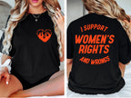 "I Support Women's Rights And Wrongs" Funny T-Shirt - Front and Back Print Graphic Tee