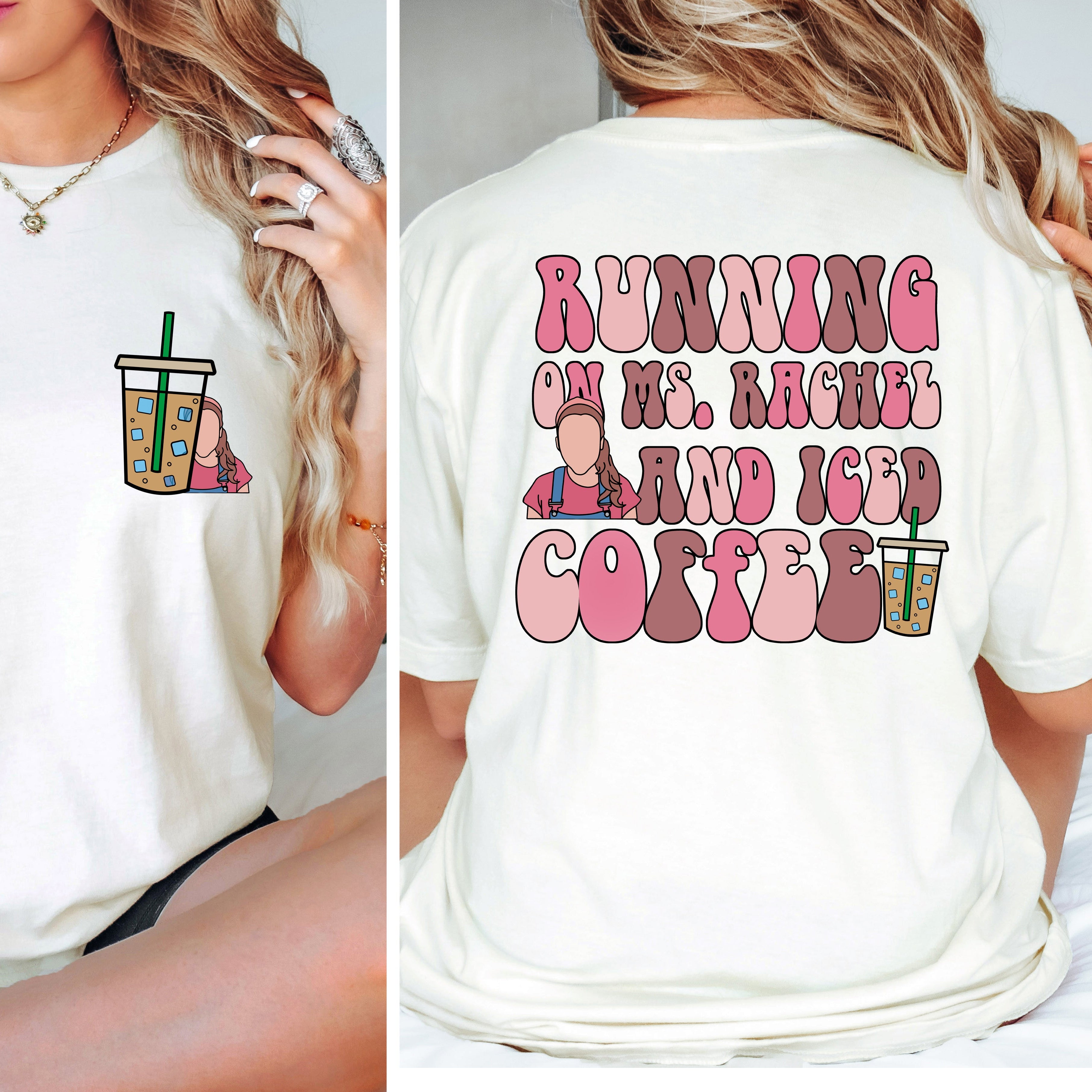 Running On Ms Rachel And Iced Coffee T-Shirt | Mom Life