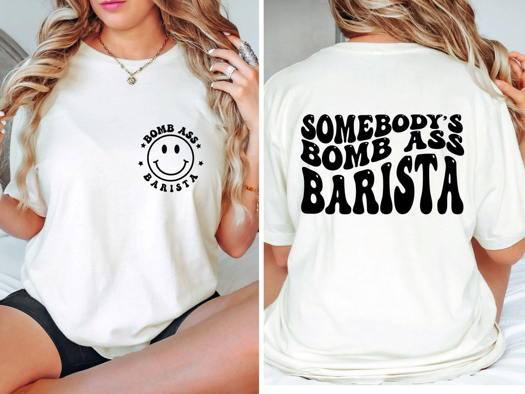 Somebody's Bomb Ass Barista T-Shirt | Retro Coffee Lover Graphic Tee