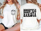 Somebody's Bomb Ass Barista T-Shirt | Retro Coffee Lover Graphic Tee