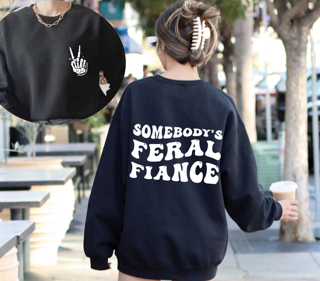 Somebody's Feral Fiance T-Shirt | Funny Engagement Tee