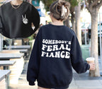 Somebody's Feral Fiance T-Shirt | Funny Engagement Tee