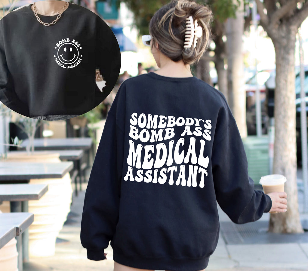 Somebody's Bomb Ass Medical Assistant T-Shirt | Funny MA Graphic Tee