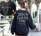 Jesus Sweatshirt with 1 John 4:19 Scripture | Faith