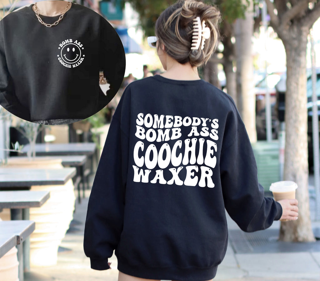 Somebody's Bomb Ass Coochie Waxer T-Shirt | Funny Esthetician Graphic Tee