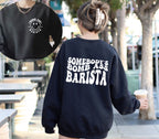 Somebody's Bomb Ass Barista T-Shirt | Retro Coffee Lover Graphic Tee