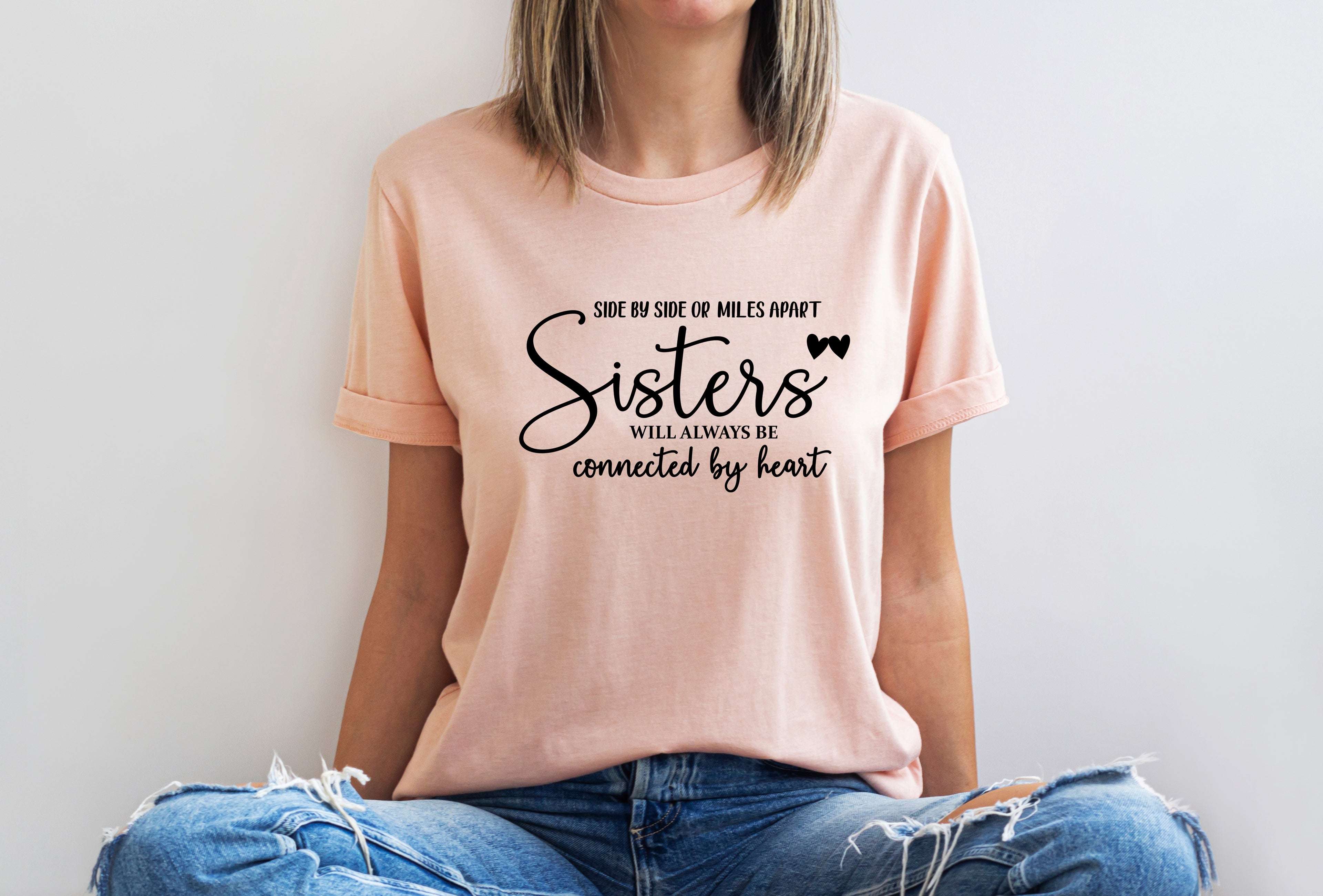 Sisters Shirt or Crewneck, Gift for Sisters