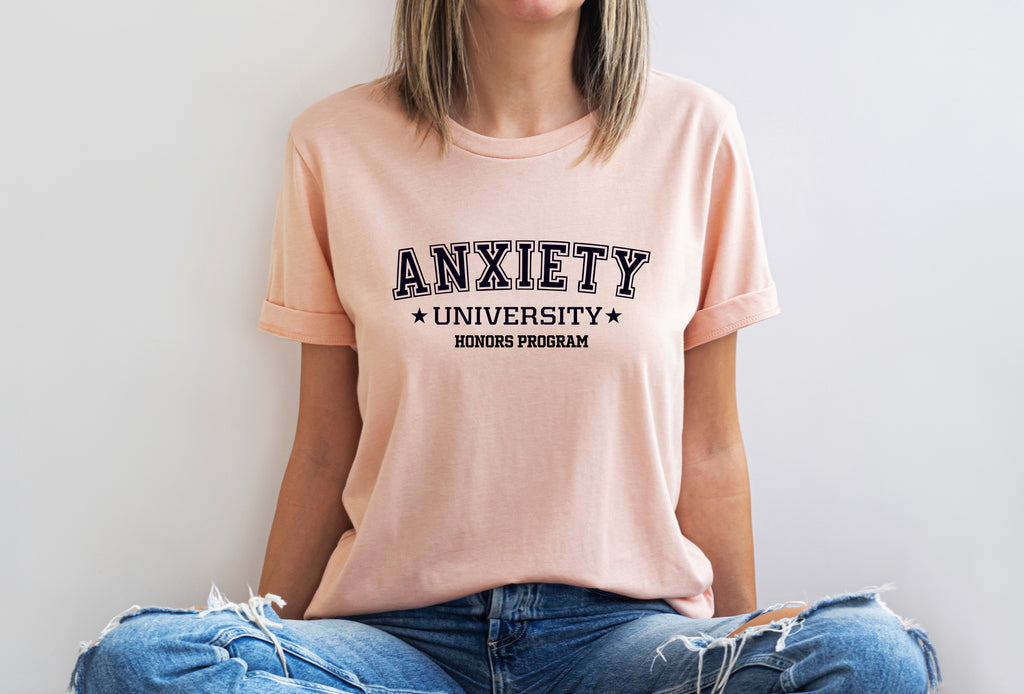 Anxiety University Honors Program T-Shirt | Funny Collegiate Graphic Tee