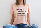 Retinol Vitamin C Sunscreen T-Shirt | Funny Skincare Aesthetic Graphic Tee