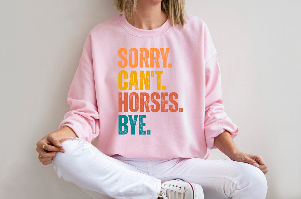 Sorry Can't Horses Bye T-Shirt – Funny Equestrian Gift