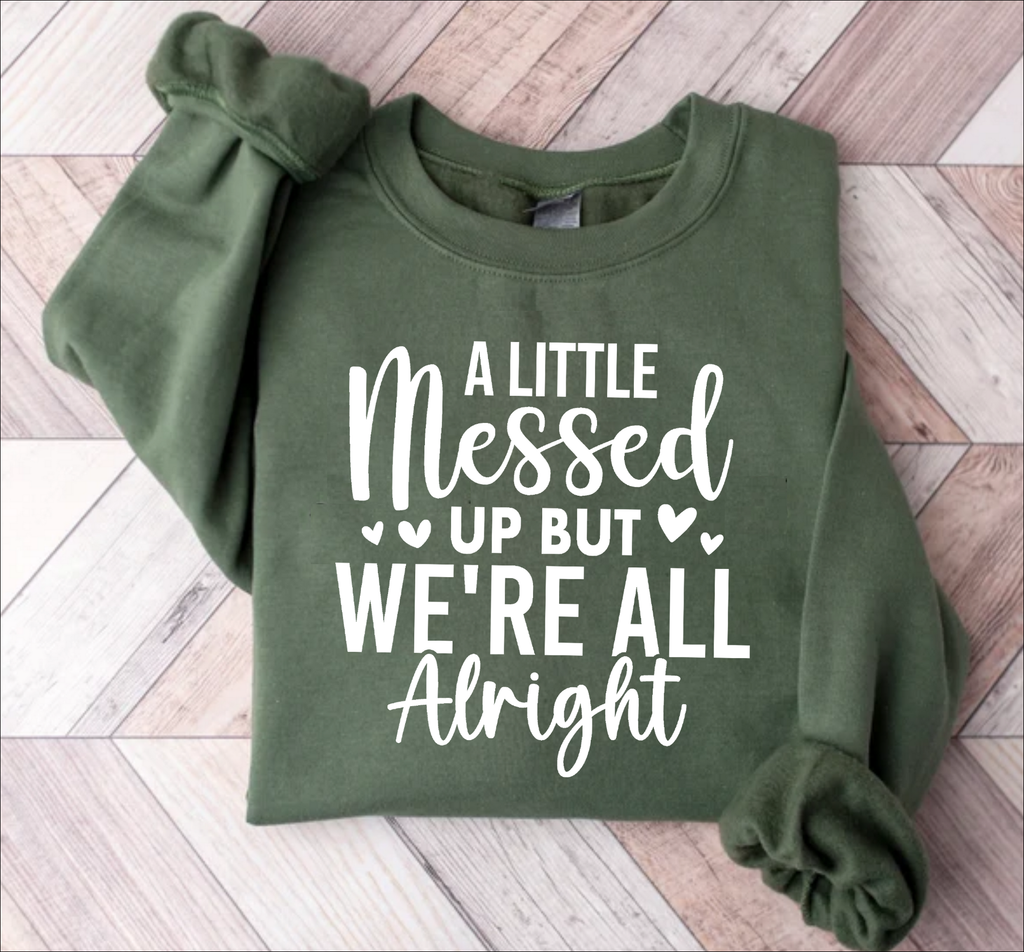 A Little Messed Up T-Shirt – Casual Graphic Tee