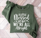 A Little Messed Up T-Shirt – Casual Graphic Tee