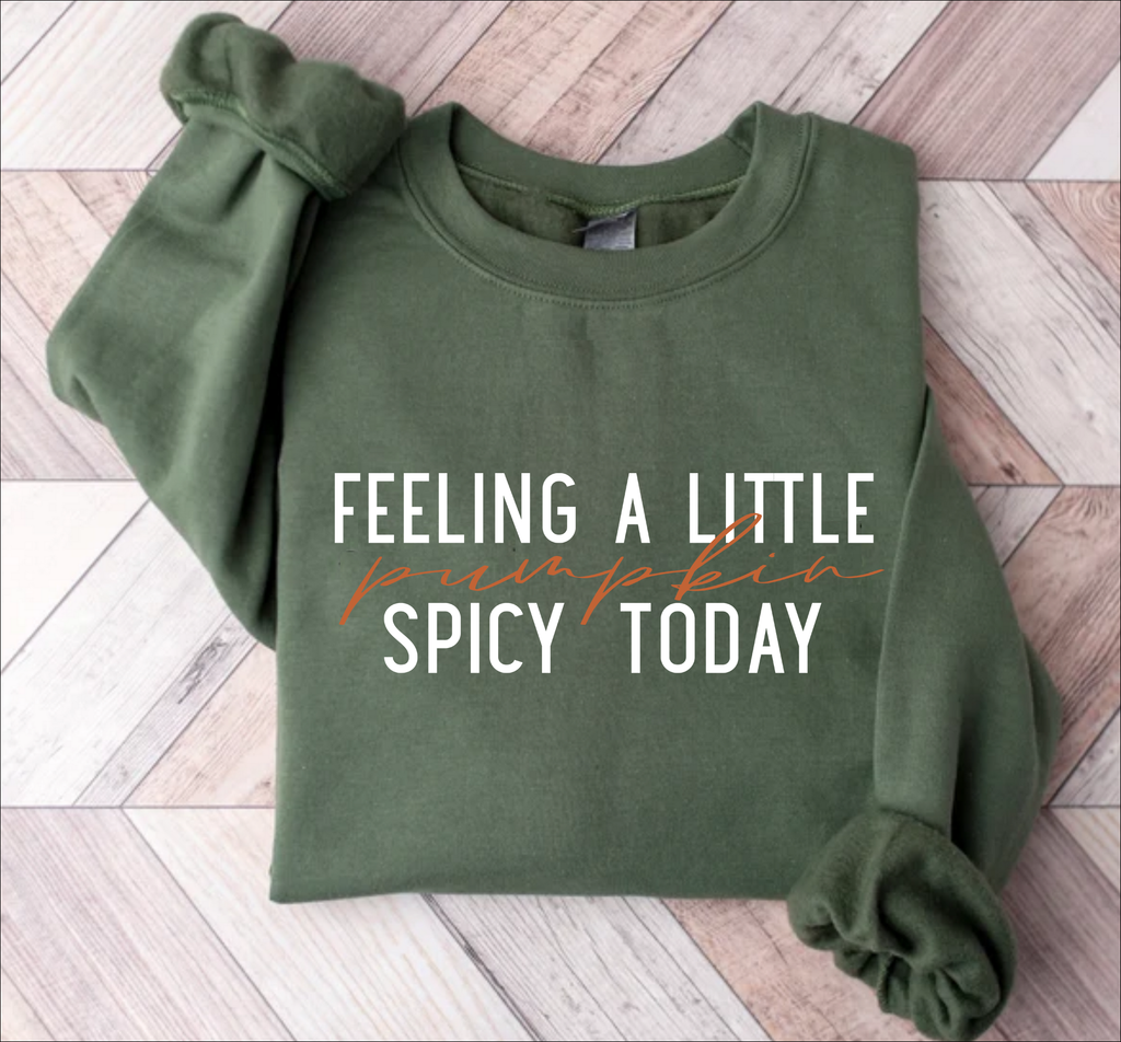 Pumpkin Spicy Today T-Shirt | Fall Humor Graphic Tee