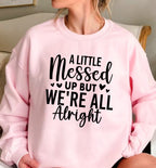 A Little Messed Up T-Shirt – Casual Graphic Tee