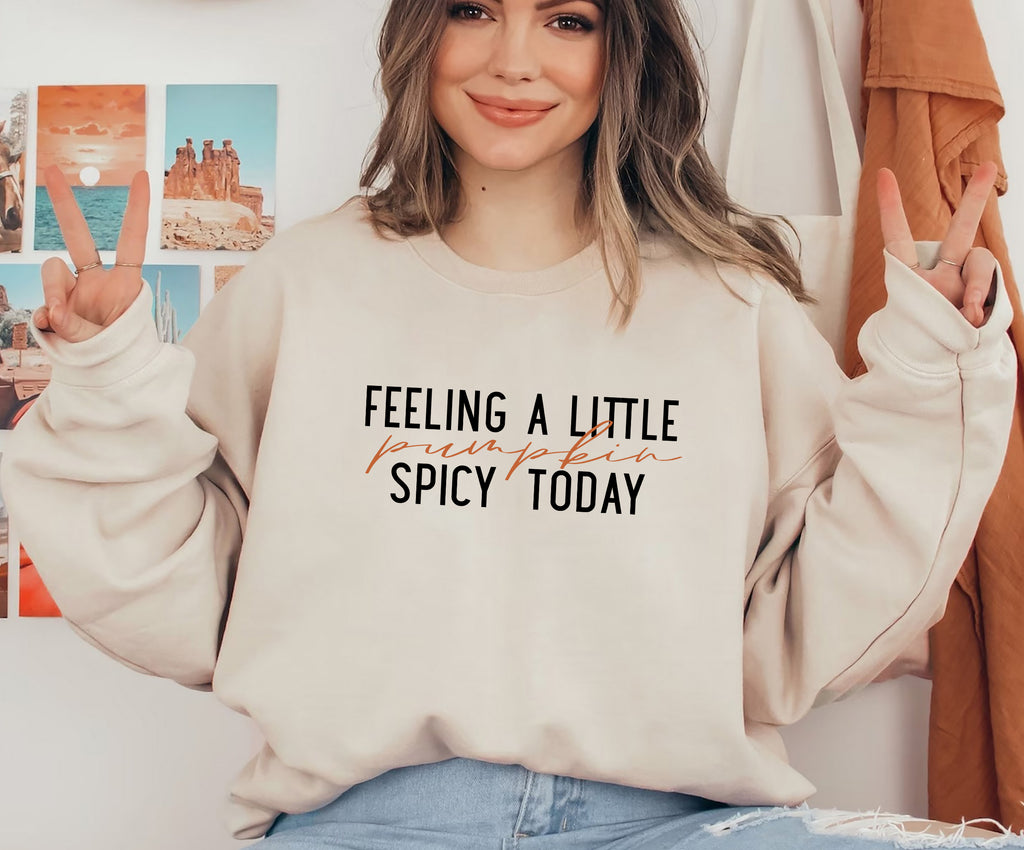 Pumpkin Spicy Today T-Shirt | Fall Humor Graphic Tee