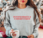 Overworked & Underfucked T-Shirt - Funny Graphic Tee