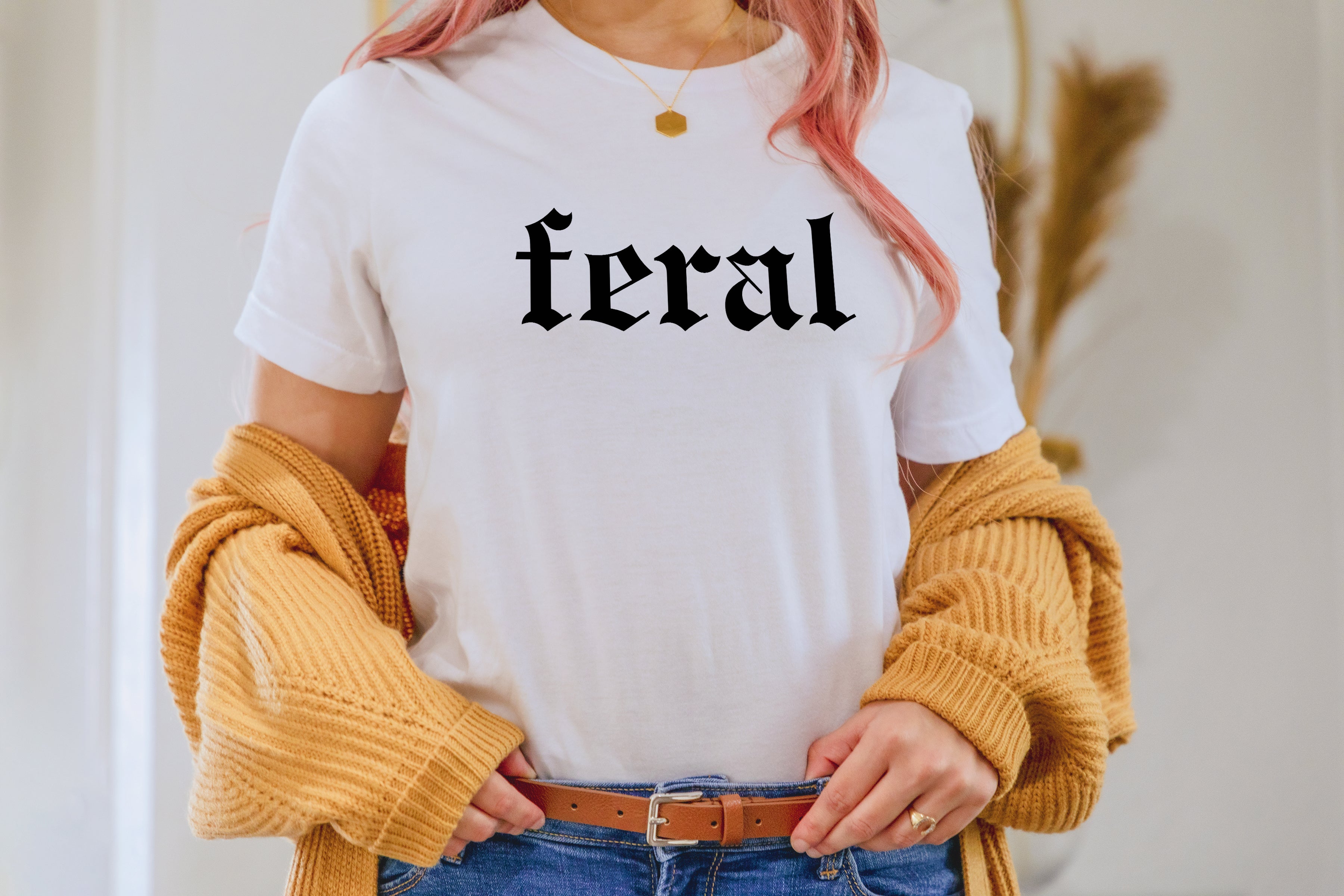 Feral T-Shirt – Funny Quote Design for Bold Personalities