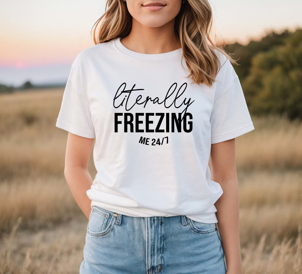 I Literally Freezing Me Graphic T-Shirt & Sweatshirt